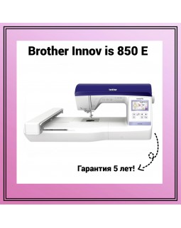 Вышивальная машина Brother Innov is 850 E